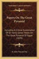 Papers On The Great Pyramid