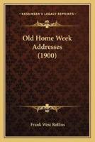 Old Home Week Addresses (1900)
