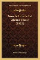 Novelle Urbane Ed Alcune Poesie (1832)