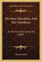 The Stoic Moralists, And The Christians