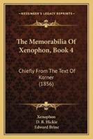 The Memorabilia Of Xenophon, Book 4
