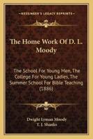 The Home Work Of D. L. Moody