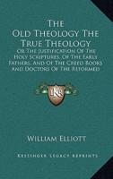 The Old Theology The True Theology
