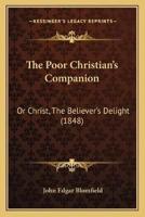 The Poor Christian's Companion