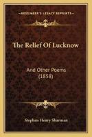 The Relief Of Lucknow