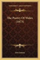 The Poetry Of Wales (1873)