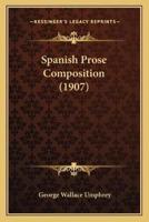 Spanish Prose Composition (1907)