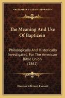 The Meaning And Use Of Baptizein