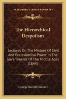 The Hierarchical Despotism
