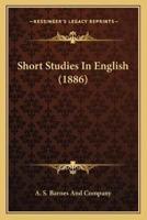 Short Studies In English (1886)