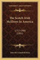 The Scotch-Irish McElroys In America