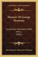 Memoir Of George Thomson