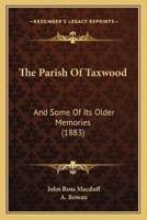 The Parish Of Taxwood