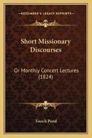 Short Missionary Discourses