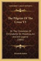 The Pilgrim Of The Cross V3