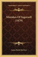 Mistakes Of Ingersoll (1879)