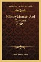 Military Manners And Customs (1885)