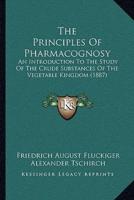 The Principles Of Pharmacognosy