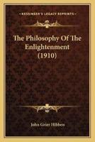 The Philosophy Of The Enlightenment (1910)