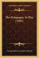 The Pedagogue At Play (1903)