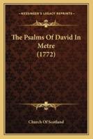 The Psalms Of David In Metre (1772)