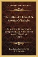 The Letters Of John B. S. Morritt Of Rokeby