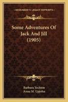 Some Adventures Of Jack And Jill (1905)