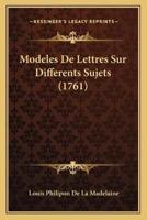 Modeles De Lettres Sur Differents Sujets (1761)