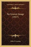 No Graven Image (1917)