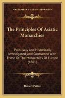 The Principles Of Asiatic Monarchies