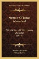 Memoir Of James Scholefield