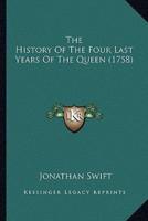 The History Of The Four Last Years Of The Queen (1758)