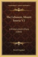 The Lebanon, Mount Souria V2