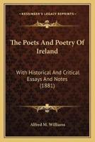 The Poets And Poetry Of Ireland