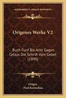 Origenes Werke V2