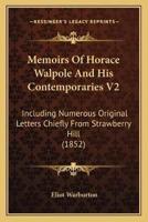 Memoirs Of Horace Walpole And His Contemporaries V2