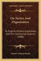 On Tactics And Organization