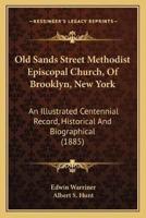 Old Sands Street Methodist Episcopal Church, Of Brooklyn, New York