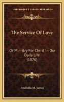 The Service Of Love