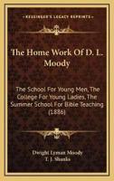 The Home Work Of D. L. Moody