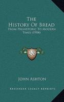 The History Of Bread