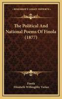 The Political And National Poems Of Finola (1877)