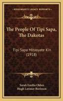 The People Of Tipi Sapa, The Dakotas