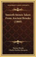 Smooth Stones Taken From Ancient Brooks (1860)