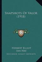 Snapshots Of Valor (1918)