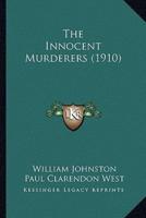 The Innocent Murderers (1910)