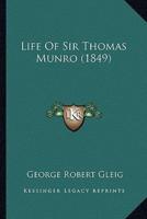 Life Of Sir Thomas Munro (1849)