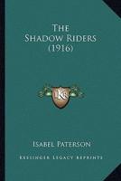 The Shadow Riders (1916)