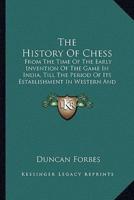 The History Of Chess