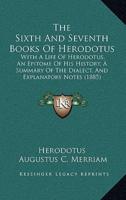 The Sixth And Seventh Books Of Herodotus